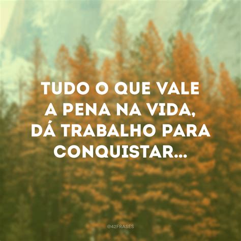 frases conquistadoras|72 frases de conquista para te encorajar a realizar seus planos